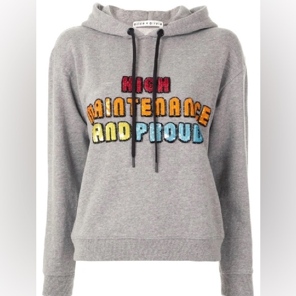 NWT Alice + Olivia Gray Hoodie Colorful Lettering “High Maintenance & Proud”